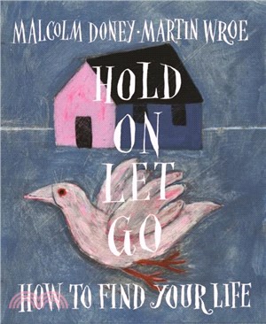 Hold On, Let Go：How to find your life