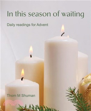 In This Season of Waiting：Daily readings for Advent