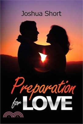 Preparation For Love