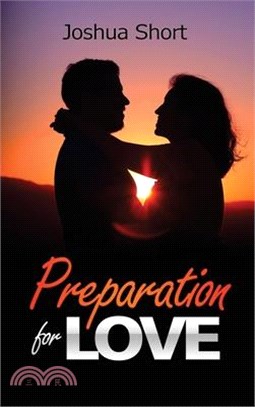 Preparation For Love