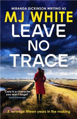 Leave No Trace：A suspenseful, twisty detective novel