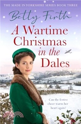 A Wartime Christmas in the Dales