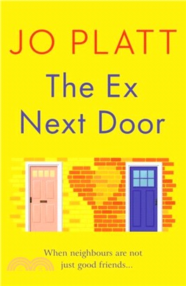 The Ex Next Door：An utterly charming and funny romance