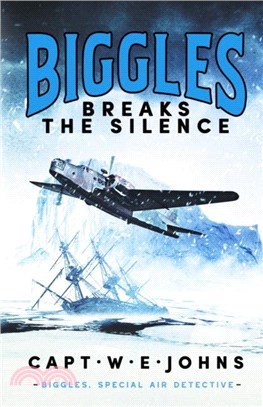 Biggles Breaks the Silence