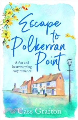 Escape to Polkerran Point：A fun and heartwarming cosy romance
