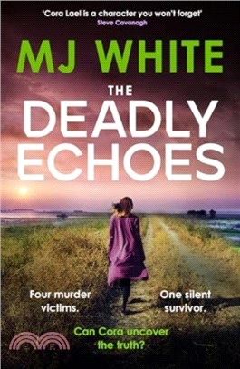 The Deadly Echoes：An addictive, fast-paced and nail-biting crime thriller
