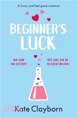 Beginner's Luck：A funny and feel-good romance
