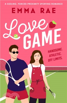 Love Game：A sizzling, forced-proximity sporting romance
