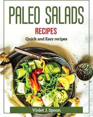Paleo Salads Recipes: Quick and Easy recipes