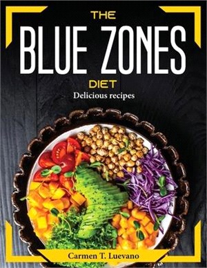 The Blue Zones Diet: Delicious recipes