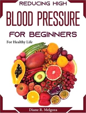 Reducing High Blood Pressure for Beginners: For Healthy Life