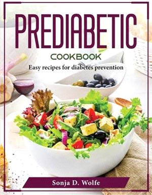 Prediabetic Cookbook: Easy recipes for diabetes prevention