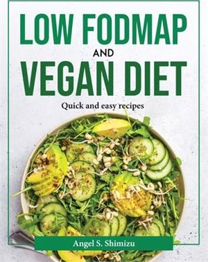 Low FodMap and Vegan Diet: Low FodMap and Vegan Diet