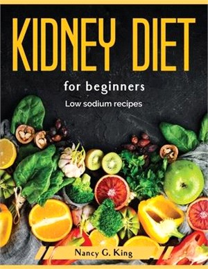 Kidney diet for beginners: Low sodium recipes