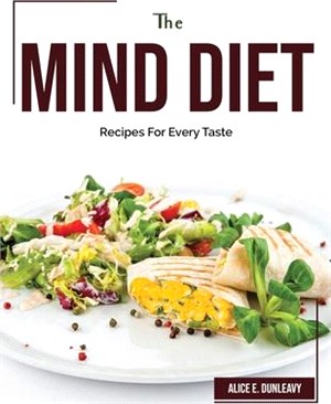 The Mind Diet: Recipes For Every Taste