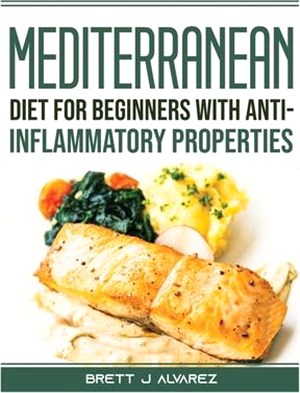 Mediterranean diet for beginners with anti-inflammatory properties