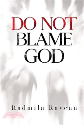 Do Not Blame God