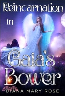 Reincarnation in Gaia's Bower