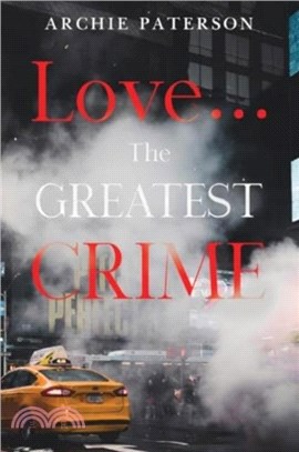 Love... The Greatest Crime