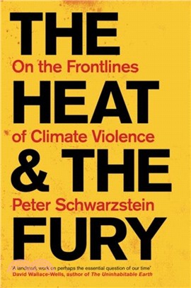 The Heat and the Fury：On the Frontlines of Climate Violence