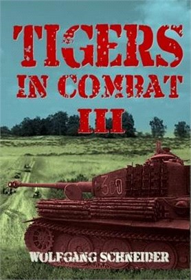 Tigers in Combat: Volume 3: Operation Training Tactics