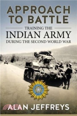 Approach to Battle：Training the Indian Army During the Second World War