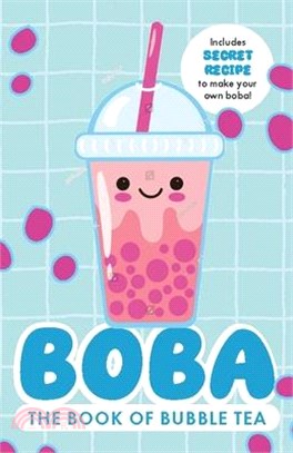 Boba: The Book of Bubble Tea