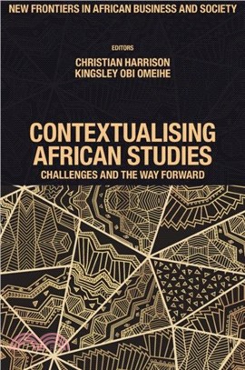 Contextualising African Studies：Challenges and the Way Forward