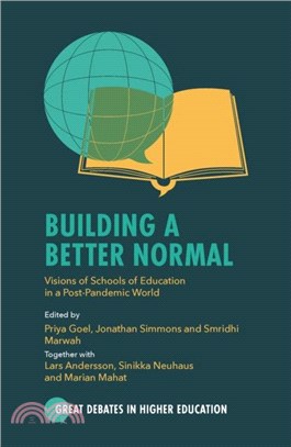 Building a Better Normal：Visions of Schools of Education in a Post-Pandemic World
