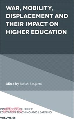 War, Mobility, Displacement and Their Impact on Higher Education
