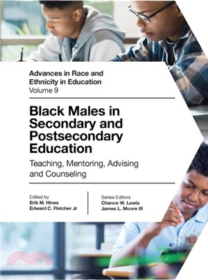 Black Males in Secondary and Postsecondary Education：Teaching, Mentoring, Advising and Counseling