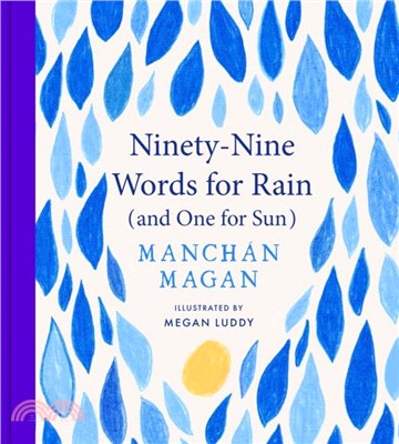 Ninety-Nine Words for Rain (and One for Sun)
