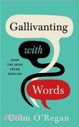 Gallivanting with Words：How the Irish Speak English