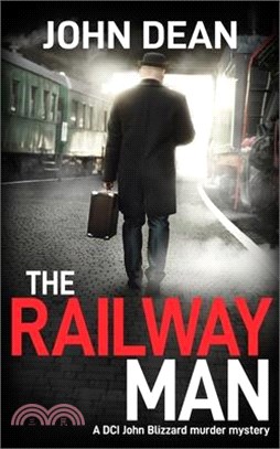 The Railway Man: A DCI Blizzard murder mystery