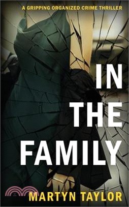In the Family: A gripping organized crime thriller