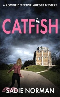 Catfish: A rookie detective murder mystery