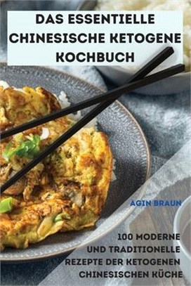 Das Essentielle Chinesische Ketogene Kochbuch