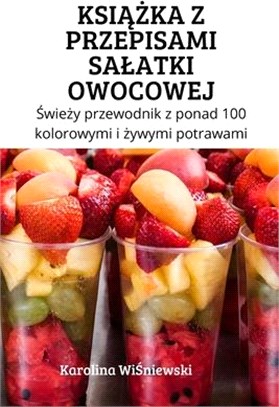 KsiĄŻka Z Przepisami Salatki Owocowej