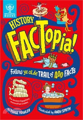 History Factopia!: Follow Ye Olde Trail of 400 Facts (Factopia! #5)