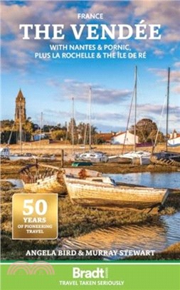 The Vendee：with Nantes & Pornic, plus La Rochelle & the Ile de Re