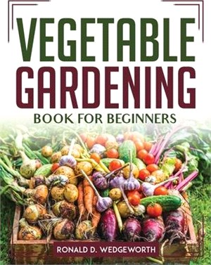 Vegetable Gardening Book for Beginners