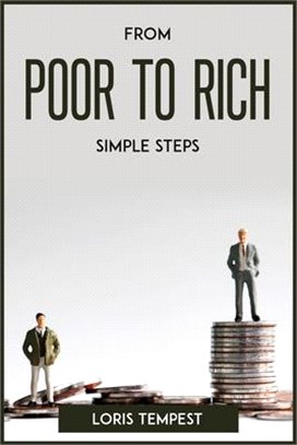 From Poor to Rich, Simple Steps