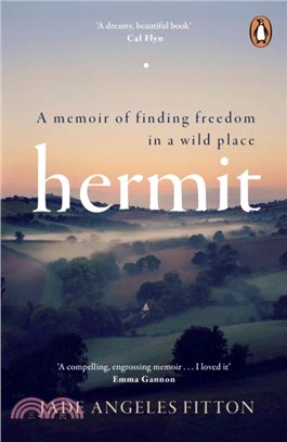 Hermit：A memoir of finding freedom in a wild place