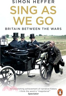 Sing As We Go：Britain Between the Wars