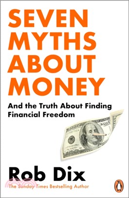 Seven Myths About Money：And the Truth About Finding Financial Freedom