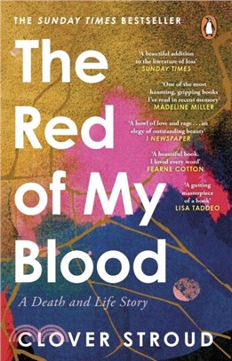 The Red of my Blood：A Death and Life Story