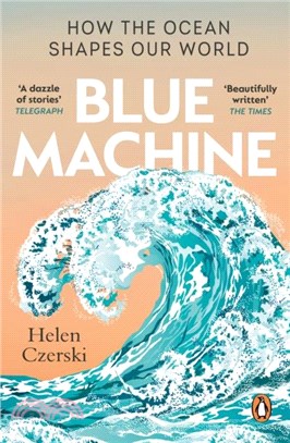 The blue machine : how the ocean works /