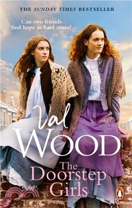 The Doorstep Girls：A heart-warming story of triumph over adversity from Sunday Times bestseller Val Wood