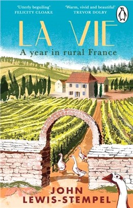 La Vie：A year in rural France