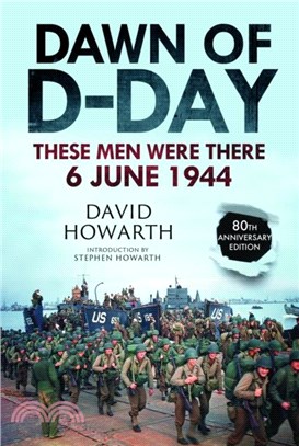 Dawn of D-Day：These Men Were There, 6 June 1944